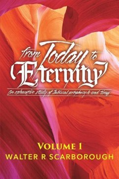 from Today to ETERNITY - Scarborough, Walter R