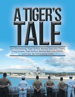 A Tiger's Tale - Cooper, Craig; Sonnenberg, Capt. Ian; Sonnenberg, John