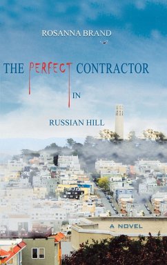 The Perfect Contractor in Russian Hill - Brand, Rosanna