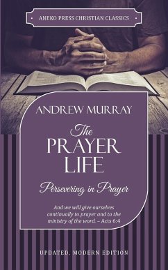The Prayer Life - Andrew, Murray