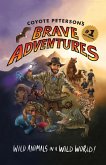 Coyote Peterson's Brave Adventures