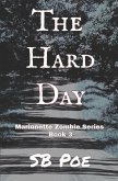 The Hard Day: Marionette Zombie Series Book 3