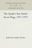 The Quaker Star Under Seven Flags, 1917-1927