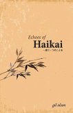 Echoes of Haikai: Volume 1