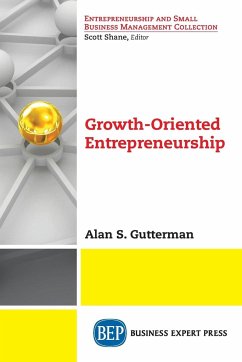 Growth-Oriented Entrepreneurship - Gutterman, Alan S.