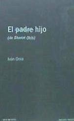 El hijo : de Sharon Olds - Onia Valero, Iván