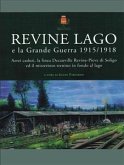 Revine Lago e la Grande Guerra 1915/1918 (eBook, PDF)
