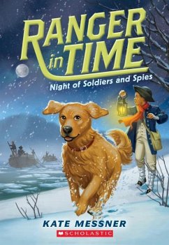 Night of Soldiers and Spies (Ranger in Time #10) - Messner, Kate