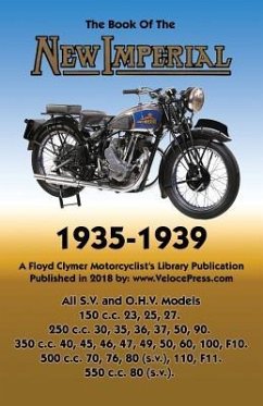 Book of New Imperial (Motorcycles) 1935-1939 All S.V. & O.H.V. Models - Haycraft, W. C.