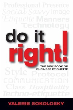 Do It Right!: The New Book of Business Etiquette - Sokolosky, Valerie