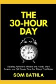 The 30 Hour Day