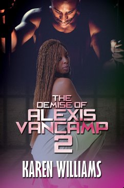 The Demise of Alexis Vancamp 2 - Williams, Karen P.