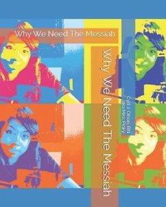 Why We Need the Messiah: Large Print Edition - Pinky, Miss; Olson Rn, Cyd J.
