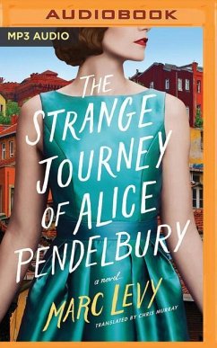 The Strange Journey of Alice Pendelbury - Levy, Marc