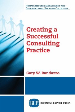 Creating a Successful Consulting Practice - Randazzo, Gary W.