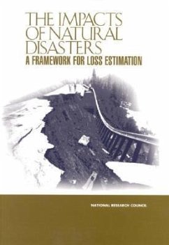 The Impacts of Natural Disasters - National Research Council; Division On Earth And Life Studies; Commission on Geosciences Environment and Resources; Committee on Assessing the Costs of Natural Disasters