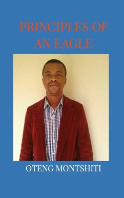 Principles of an eagle - Montshiti, Oteng