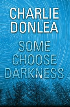 Some Choose Darkness - Donlea, Charlie