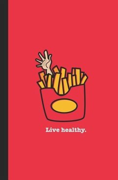 Live Healthy: French Fries, Live Healthy. - Creative, Cubeed