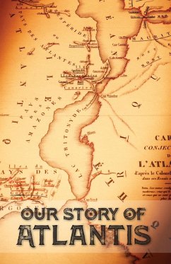 Our Story of Atlantis - Phelon, William Pike
