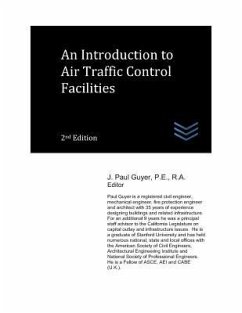 An Introduction to Air Traffic Control Facilities - Guyer, J. Paul