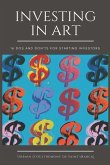 Investing in Art: 16 Do's and Don'ts For Starting Investors