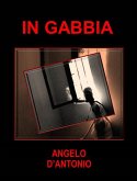 In Gabbia (eBook, ePUB)