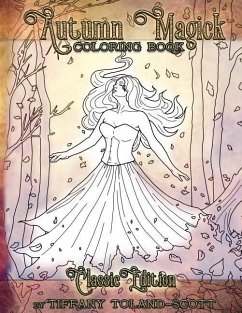 Autumn Magick Coloring Book Classic Edition - Toland-Scott, Tiffany