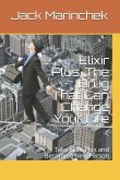 Elixir Plus, the Drug That Can Change Your Life: Take Elixir Plus and Become a New Person