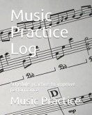 Music Practice Log: Schedule Practice to Improve Performance