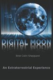 Digital Moon: An Extraterrestrial Experience