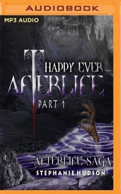 Happy Ever Afterlife Part 1 - Hudson, Stephanie