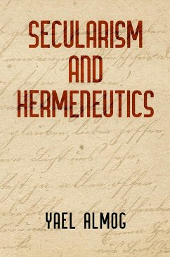 Secularism and Hermeneutics - Almog, Yael