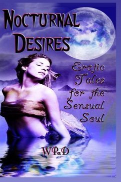 Nocturnal Desires: Erotic Tales for the Sensual Soul - Towe, Camille; Lahore, Gypsy; Kemp, J. Harrison