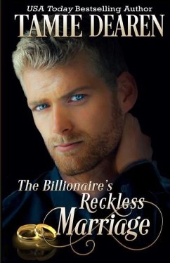 The Billionaire's Reckless Marriage - Dearen, Tamie