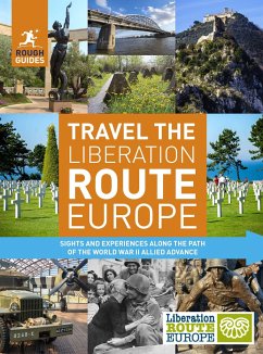 Rough Guides Travel The Liberation Route Europe (Travel Guide) - Inman, Nick; Staines, Joe