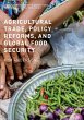 Agricultural Trade, Policy Reforms, and... - Bild 1