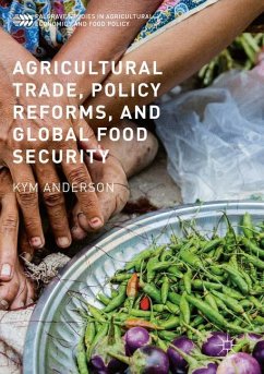 Agricultural Trade, Policy Reforms, and Global Food Security - Anderson, Kym