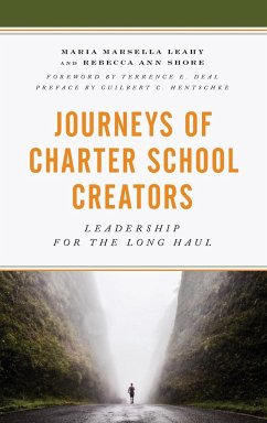Journeys of Charter School Creators - Leahy, Maria M.; Shore, Rebecca A.