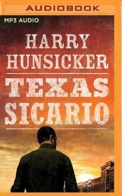 Texas Sicario - Hunsicker, Harry