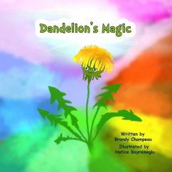 Dandelion's Magic - Champeau, Brandy J