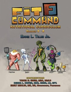 Fit Command Nutritional Curriculum Grades 6 - 8 - Tillis, Jr. Eddie L.