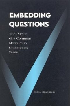 Embedding Questions - National Research Council; Division of Behavioral and Social Sciences and Education; Board On Testing And Assessment; Committee on Embedding Common Test Items in State and District Assessments