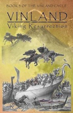 Vinland: Viking Resurrection - Johnston, R. G.