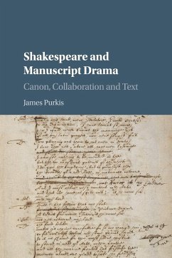 Shakespeare and Manuscript Drama - Purkis, James