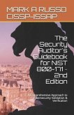 The Security Auditor's Guidebook for NIST 800-171 2nd Edition: A Comprehensive Approach to Cybersecurity Validation & Verification