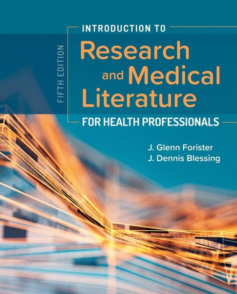 Introduction to Research and Medical Literature for Health Professionals Introduction to Research and Medical Literature for Health Professionals