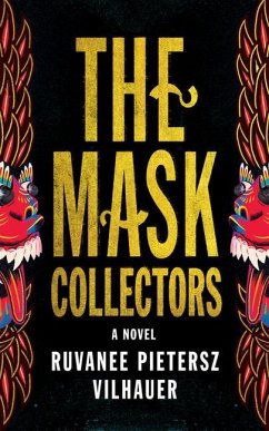 The Mask Collectors - Vilhauer, Ruvanee Pietersz