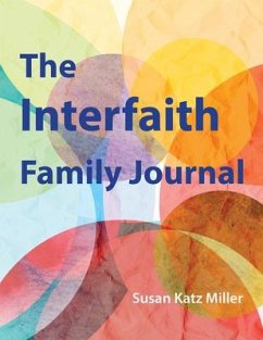 Interfaith Family Journal - Miller, Susan Katz (Susan Katz Miller)