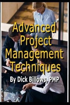 Project Management Techniques Advanced - Billows Pmp, Dick